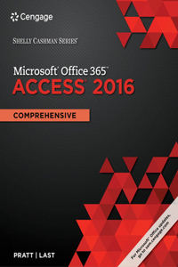 Bundle: Shelly Cashman Series Microsoft Office 365 & Access 2016: Comprehensive + Lms Integrated Sam 365 & 2016 Assessments, Trainings, and Projects with 1 Mindtap Reader Printed Access Card
