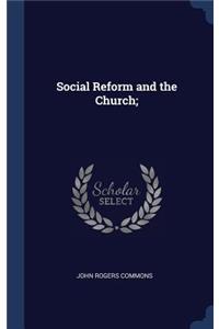 Social Reform and the Church;