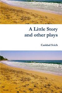 Little Story and other plays