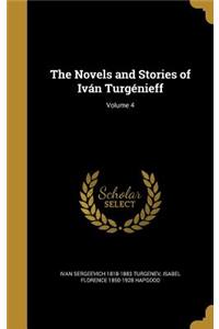 Novels and Stories of Iván Turgénieff; Volume 4