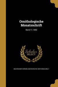 Ornithologische Monatsschrift; Band 17, 1892