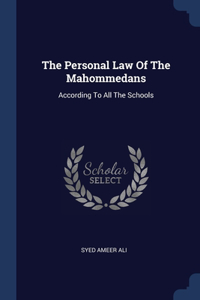 The Personal Law Of The Mahommedans