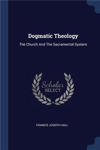 Dogmatic Theology