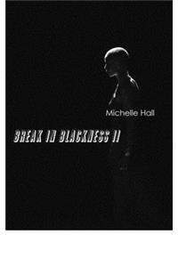 Break In Blackness II