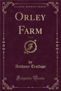 Orley Farm, Vol. 10 (Classic Reprint)