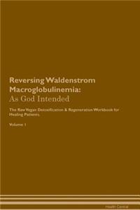 Reversing Waldenstrom Macroglobulinemia