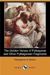 Golden Verses of Pythagoras and Other Pythagorean Fragments (Dodo Press)