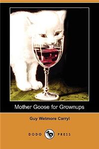 Mother Goose for Grownups (Dodo Press)