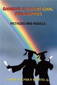 Rainbow of Educational Philosophies