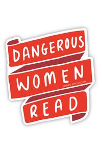 Dangerous Women Read Sticker