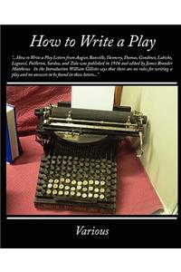 How to Write a Play