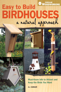 Easy to Build Birdhouses a Natural Approach