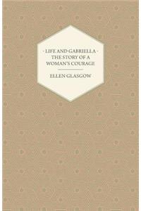 Life and Gabriella - The Story of a Woman's Courage
