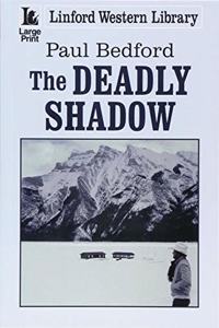 The Deadly Shadow