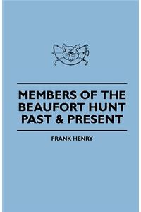 Members Of The Beaufort Hunt Past & Present