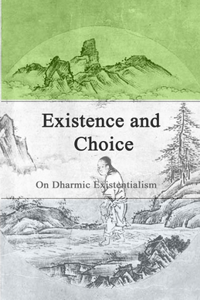 Existence and Choice