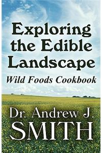 Exploring the Edible Landscape