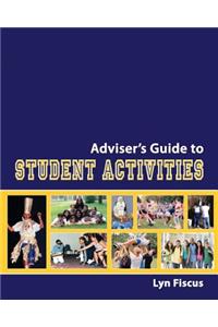 Adviser's Guide to Student Activities