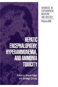 Hepatic Encephalopathy, Hyperammonemia, and Ammonia Toxicity