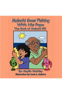 Malachi Goes Fishing with His Papa