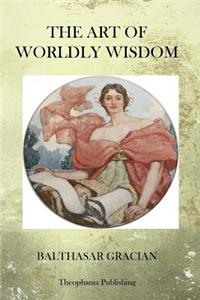 Art of Worldy Wisdom