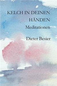 Kelch in Deinen Händen