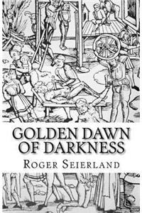 Golden Dawn of Darkness