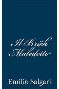 Il Brick Maledetto