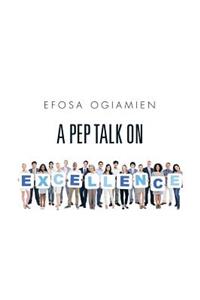 A Pep Talk on Excellence