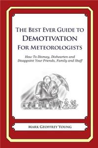 Best Ever Guide to Demotivation for Meteorologists