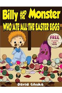 Billy and the Monster Who Ate All The Easter Eggs