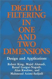 Digital Filtering in One and Two Dimensions
