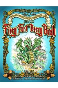 Wheezer and Whimple Whitewhisker and the Fiery Fart Berry Bush