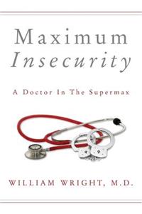 Maximum Insecurity