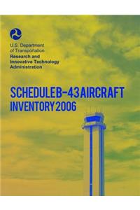 Schedule B-43 Aircraft Inventory-2006