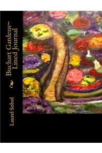 Buchart Gardens Lined Journal