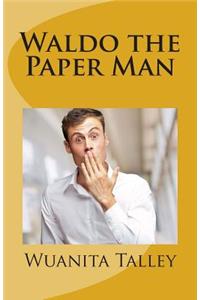 Waldo the Paper Man