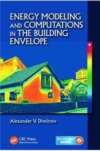 Energy Modeling and Computations in the Building Envelope