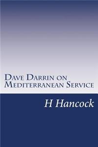 Dave Darrin on Mediterranean Service