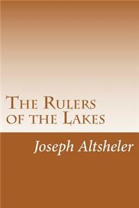 The Rulers of the Lakes