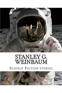 Stanley G. Weinbaum, Science Fiction stories