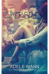 Bittersüß - davor & danach