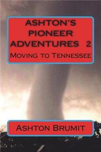 ASHTON'S PIONEER ADVENTURES Vol.2