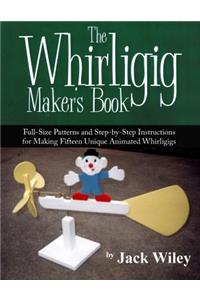 Whirligig Maker's Book