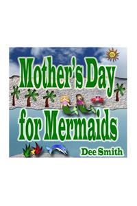 Mother's Day for Mermaids