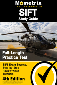 SIFT Study Guide - SIFT Exam Secrets, Full-Length Practice Test, Step-by Step Review Video Tutorials