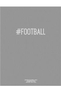 Notebook for Cornell Notes, 120 Numbered Pages, #FOOTBALL, Grey Cover
