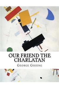 Our Friend the Charlatan