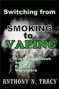 Switching from SMOKING To VAPING