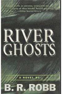 River Ghosts